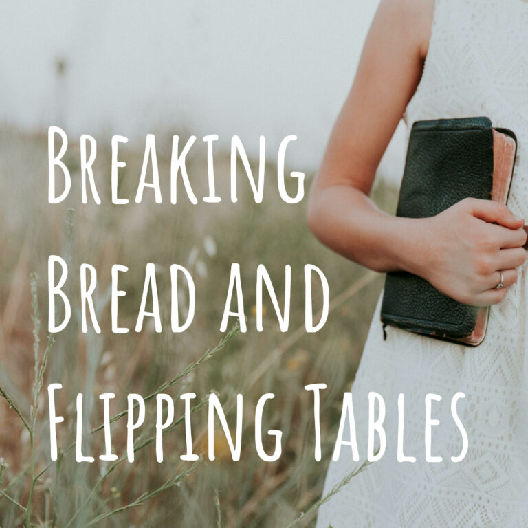 Breaking Bread and Flipping Tables